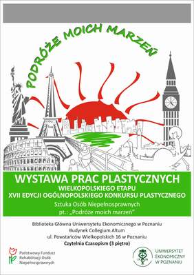Pokaż zdjęcie: Plakat promujący wystawę prac plastycznych osób niepełnosprawnych w Bibliotece Głównej Uniwersytetu Ekonomicznego w Poznaniu