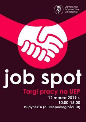 Pokaż zdjęcie: Plakat promujący Targi Pracy Job Spot na Uniwersytecie Ekonomicznym w Poznaniu