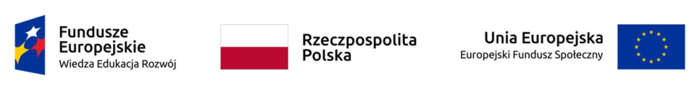 logotypy od lewej Fundusze Europejskie Wiedza Edukacja Rozwój, polska flaga i napis Rzeczpospolita Polska napis Unia Europejska Europejski Fundusz Społeczny i flaga Unii