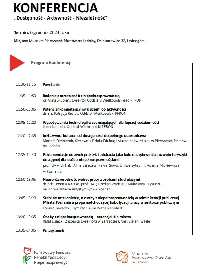 Pokaż zdjęcie: Program konferencji „Dostępność - Aktywność - Niezależność” wraz z miejscem oraz terminem wydarzenia. Na dole logotypy: PFRON oraz Muzeum Pierwszych Piastów na Lednicy.