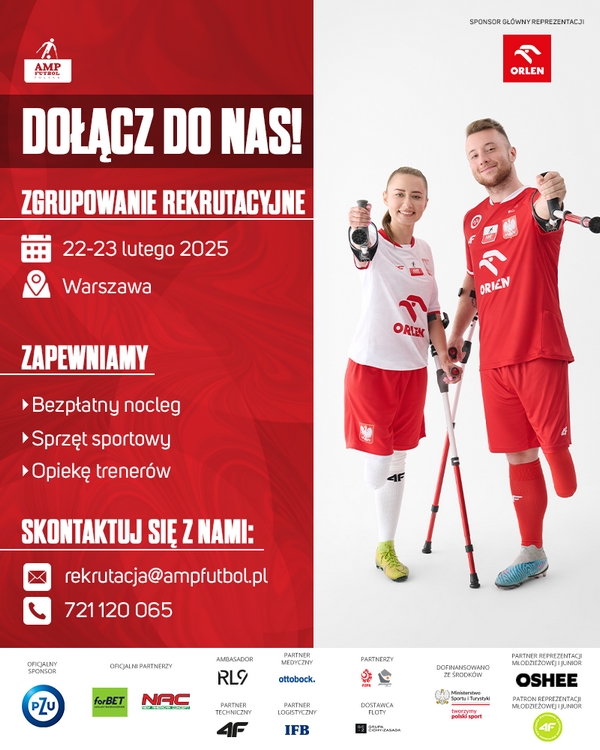 Pokaż zdjęcie: Po prawej stronie logo Orlenu, sponsora reprezentacji ampfutbolu oraz zdjęcie kobiety i mężczyzny po amputacji nogi, którzy są ubrani w stroje drużyny narodowej. Po lewej stronie pozostałe informacje o zgrupowaniu rekrutacyjnym Amp Futbol Polska.