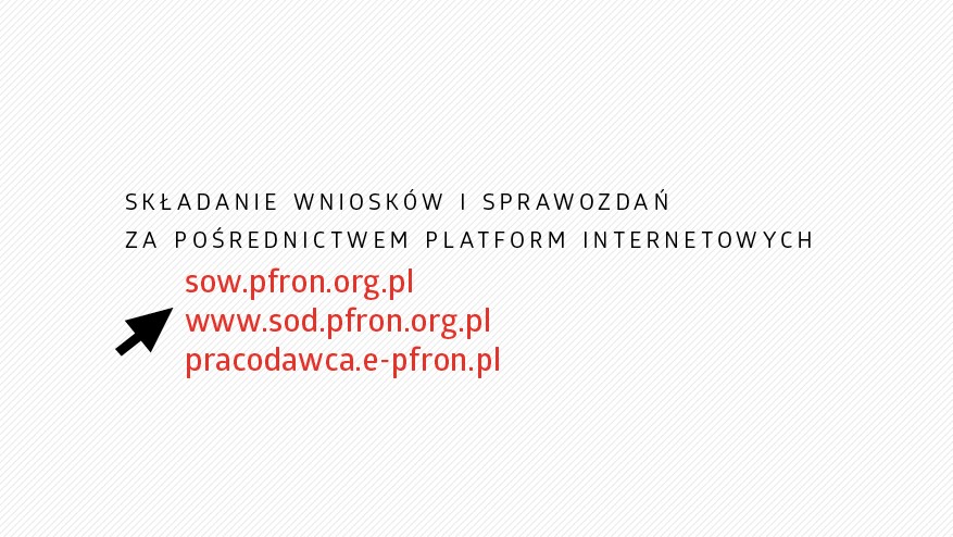 infografika informuje o możliwości skłądania wniosków i delakaracji za pośrednictwem platworm SOW, SOD i pracodawca.pfron.org.pl