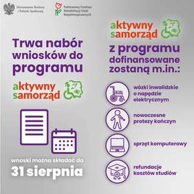 Grafika z tekstem: Trwa nabór wniosków do programu Aktywny samorząd – wnioski można składać do 31 sierpnia; z programu dofinansowane zostaną m.in.: wózki inwalidzkie o napędzie elektrycznym, nowoczesne protezy kończyn, sprzęt komputerowy, ref
