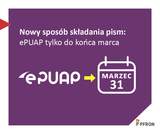 Grafika w kolorze fioletowym z treścią w kolorze bialym: "Nowy sposób składania pism: ePUAP tylko do końca marca" wraz z logo ePUAP i strzałką w prawo w stronę symbolu kalendarza