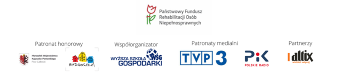 Loga organizatorów, patronatów honorowych i medialnych oraz partnerów przedsięwzięcia: PFRON, Marszałek Województwa Kujawsko-Pomorskiego, Bydgoskie Centrum Organizacji Pozarządowych i Wolontariatu, WSG, TVP3, Radio PiK, Altix