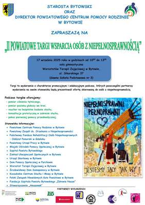 Pokaż zdjęcie: Plakat zapraszający na II Powiatowe Targi Wsparcia Osób z Niepełnosprawnością w Bytowie 17.09.2025, z programem badań i porad, listą instytucji partnerskich oraz ilustracją osób wspólnie unoszących wielką kredkę z hasłem „Jesteśmy tacy jak Wy!”.
