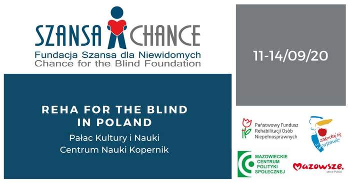Pokaż zdjęcie: Plakat informujący o konferencji napisy po polsku i angielsku szansa fundacja szansa dla niewidomych na niebieskim tle biały napis reha for the blind in poland pałac kultury i nauki kopernik data 11 do 14 09 20