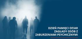 Grafika ukazująca cienie ludzi na niebiesko-szarym tle oraz napis w kolorze białym "Dzień Pamięci Ofiar Zagłady Osób z Zaburzeniami Psychicznymi"