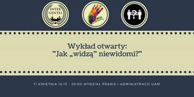 Pokaż zdjęcie: Zaproszenie na wykład otwarty pt.: „Jak widzą niewidomi?”