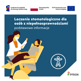 Logotyp przedstawiający osoba siedzącą na fotelu stomatologicznym, nad nią pochylający sie lekarz. Na górze napis Leczenie stomatologiczne dla osób z niepełnosprawnościami, podstawowe informacje
