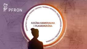 Pokaż zdjęcie: Grafika promująca kategorię rzeźba kameralna i płaskorzeźba w ramach XX edycji konkursu plastycznego PFRON „Sztuka Osób Niepełnosprawnych”