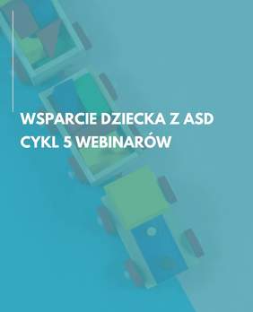 Pokaż zdjęcie: Zabawka (pociąg z dwoma wagonami) złożona z klocków stoi na blacie w dwóch odcieniach koloru niebieskiego. W górnej części widoczne są następujące sformułowania: „Wsparcie dziecka z ASD” oraz „Cykl 5 webinarów.”