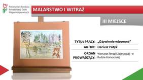 Pokaż zdjęcie: Dariusz Patyk autor pracy pt.: „Ożywienie wiosenne"