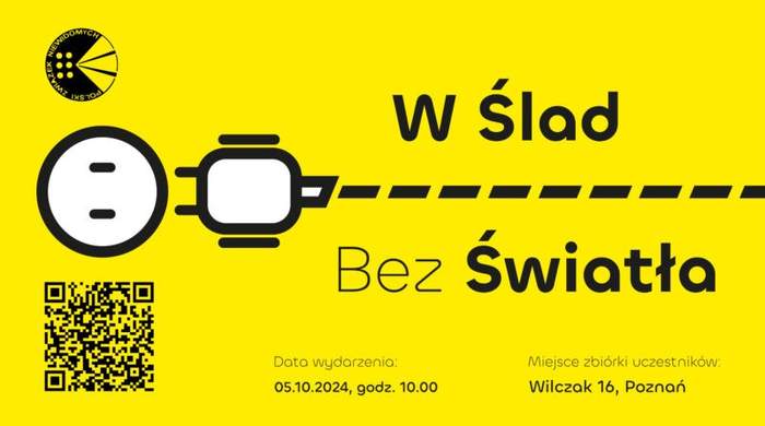 Pokaż zdjęcie: W lewym, górnym rogu logotyp Polskiego Związku Niewidomych, a w dolnym kod QR. Po środku biała postać człowieka bez nóg znajdująca się przed przerywaną prostą ścieżką. W dalszej części żółtego prostokąta informacje o wydarzeniu „W Ślad Bez Światła”.