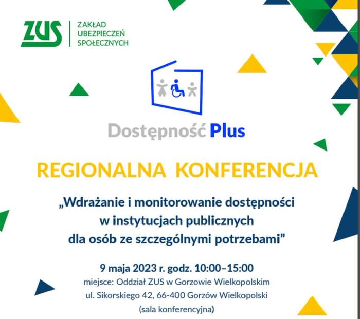 Pokaż zdjęcie: Grafika promująca konferencję ZUS w Gorzowie Wlkp. 9 maja, kolory żółty i zielony, dużo treści informarcyjnej o konferencji (data, temat itp.)