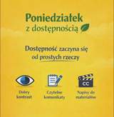 Zdjęcie jest infografiką. Na żółtym tle napisany jest tekst: "Poniedziałek z dostępnością. Dostępność zaczyna się od prostych rzeczy. Dobry kontrast. Czytelne komunikaty. Napisy do materiałów". 