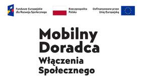 logotyp z napisem Fundusze Europejskie dla Rozwoju Społecznego, flaga Polski z napisem Rzeczpospolita Polska, flaga Unii Europejskiej z napisem Dofinansowane przez Unię Europejską z napisem Mobilny Doradca Włączenia Społecznego