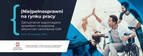 Pokaż zdjęcie: plakat przedstawiający osobę na wózku oraz inną osobę w biurze która wspólnie realizuje zadania po lewej stronie napisy Niepełnosprawni na rynku pracy - zatrudnienie wspomagane 