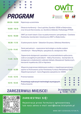 Pokaż zdjęcie: Grafika z programem konferencji o dostępności i wsparciu osób z niepełnosprawnościami, organizowanej przez PFRON i SOSW w Białymstoku. Zawiera harmonogram prelekcji, kod QR do rejestracji i dane kontaktowe.