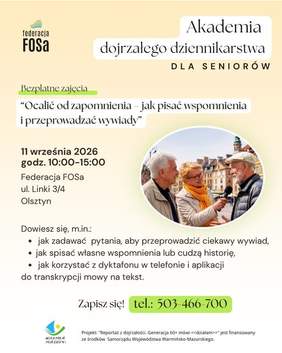 Pokaż zdjęcie: Plakat w jasnej, kremowej kolorystyce. U góry znajduje się logo Federacji FOSa oraz nazwa akademii. Poniżej widnieje informacja o bezpłatnych zajęciach. Po prawej stronie umieszczono okrągłe zdjęcie trzech starszych osób podczas wywiadu.