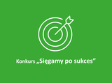 Logotyp - tarcza strzelecka ze strzałą wbitą w dziesiatkę, pod spodem napis Konkurs "Sięgamy po sukces"