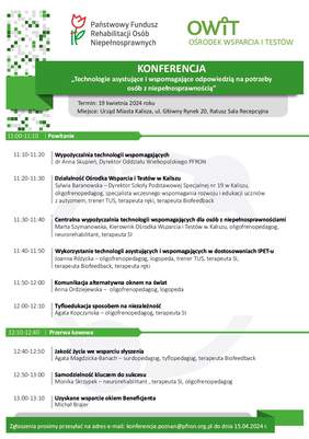 Pokaż zdjęcie: Na górze zamieszczone zostały logotypy: Państwowego Funduszu Rehabilitacji Osób Niepełnosprawnych oraz Ośrodka Wsparcia i Testów w Kaliszu. Poniżej widnieje tytuł konferencji oraz pozostałe informacje o programie, terminie i miejscu wydarzenia, które zostały zawarte także w treści niniejszej publikacji.