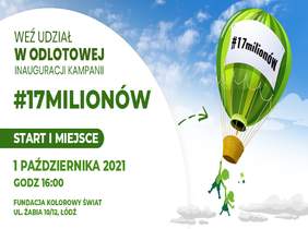 Pokaż zdjęcie: na zdjęciu plakat promujący kampanię dedykowanej osobom cierpiącym na mózgowe porażenie dziecięce. Na zdjęciu chmury w których unosi się balon z dziećmi na balonie napis #17 milinonów. Po lewej stronie napisy -Weż udział w kampani 17 milion