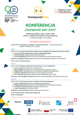 Pokaż zdjęcie: KONFERENCJA „Dostępność dziś i jutro” 28 listopada 2024 r. godz. 10:00–14:00 miejsce: Lubelski Park Naukowo Technologiczny ul. Dobrzańskiego 3 w LublinieKONFERENCJA „Dostępność dziś i jutro” 28 listopada 2024 r. godz. 10:00–14:00 miejsce: Lubelski Park Naukowo Technologiczny ul. Dobrzańskiego 3 w Lublinie.