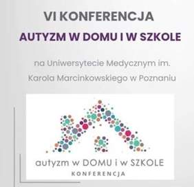 Pokaż zdjęcie: Na szarym tle informacja o miejscu konferencji „Autyzm w domu i w szkole”. Poniżej, w białym prostokącie znajduje się zarys zadaszenia domu z kominem, na który składają się kolorowe kule o różnej wielkości.