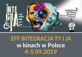 Pokaż zdjęcie: Plakat promujący XVI edycję Europejskiego Festiwalu Filmowego Integracja Ty i Ja