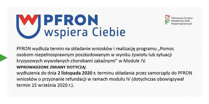Pokaż zdjęcie: Grafika informująca o wydłużeniu terminu na składanie wniosków w ramach Modułu IV programu pn. „Pomoc osobom niepełnosprawnym poszkodowanym w wyniku żywiołu lub sytuacji kryzysowych wywołanych chorobami zakaźnymi”