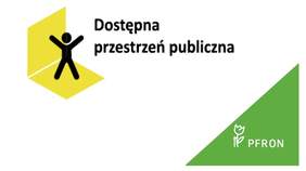 Pokaż zdjęcie: Zdjęcie jest grafiką programu "Dostępna przestrzeń publiczna". U góry jest nazwa programu i czarna ikona ludzika stojącego na żółtej powierzchni. W prawym dolnym rogu znajduje się logo PFRON. 