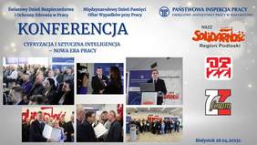 Pokaż zdjęcie: Plakat konferencji „Cyfryzacja i sztuczna inteligencja – nowa era pracy”, zorganizowanej 28 kwietnia 2025 r. w Białymstoku z okazji Światowego Dnia Bezpieczeństwa Pracy. Zawiera logotypy organizatorów oraz zdjęcia z wydarzenia.