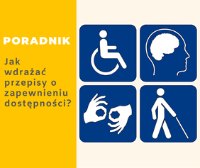 Pokaż zdjęcie: Plakat " Jak wdrażać przepisy o zapewnieniu d