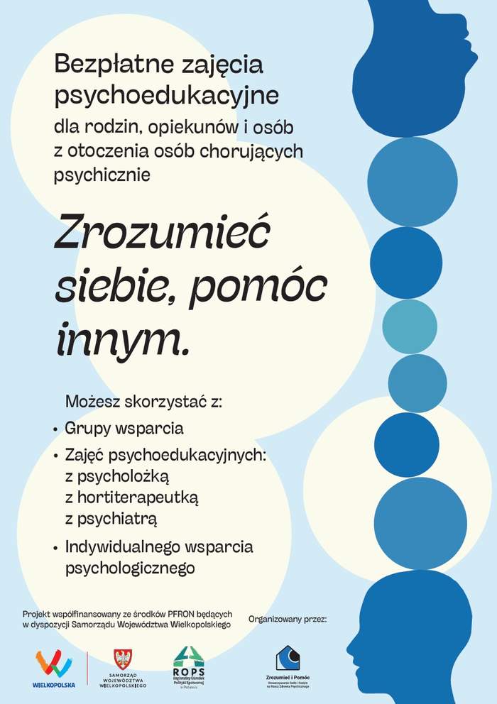 Pokaż zdjęcie: Po prawej stronie dwa niebieskie zarysy głów człowieka, a pomiędzy nimi sześć różnej wielkości kul. Po lewej stronie informacje o bezpłatnych zajęciach psychoedukacyjnych i logotypy Samorządu, ROPS-u oraz Stowarzyszenia Zrozumieć i Pomóc. 