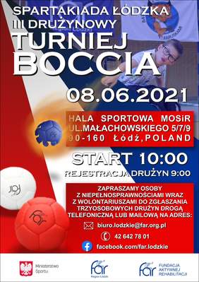Pokaż zdjęcie: plakat promujący Łódzką Spartakiadę III Drużynowy Turnie Boccia. Umieszczono informuje o miejscu wydarzenia oraz wskazuje informacje dotyczące zapisów uczestników na turniej