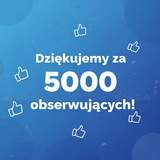 Grafika w kolorze niebeskiem z napisaem "Dziękujemy za 5000 obserwujących"