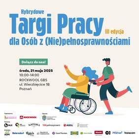 Pokaż zdjęcie: Od góry: informacje o Targach Pracy dla Osób z Niepełnosprawnościami zawarte w publikacji. Nieco niżej grafika: biegnący mężczyzna prowadzący kobietę na wózku, która ma uniesione ręce. Na dole logotypy organizatorów, wystawców i partnerów wydarzenia.