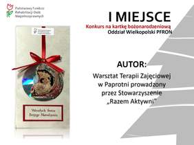 Pokaż zdjęcie: Kartka bożonarodzeniowa, która zdobyła I miejsce w Konkursie Oddziału Wielkopolskiego PFRON 