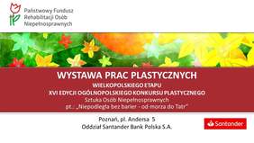 Pokaż zdjęcie: Plakat promujący wystawę prac plastycznych osób niepełnosprawnych w banku