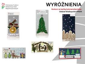 Pokaż zdjęcie: Kartki bożonarodzeniowe wyróżnione w Konkursie Oddziału Wielkopolskiego PFRON