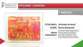 Pokaż zdjęcie: II miejsce w kategorii Grafika i Rysunek - „W drodze do domu” - Tomasz Bręczewski z Warsztatów Terapii Zajęciowej w Szamotułach, prowadzonych przez Zgromadzenie Sióstr Franciszkanek Rodziny Maryi;