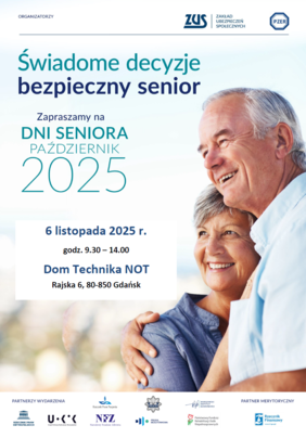 Pokaż zdjęcie: Plakat zapowiada Dzień Seniora 2025 pod hasłem „Świadome decyzje – bezpieczny senior”, wydarzenie 6.11.2025 w Domu Technika NOT w Gdańsku; po prawej uśmiechnięta para seniorów; u dołu logotypy organizatorów i partnerów.