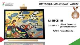 Pokaż zdjęcie: Teresa Stołecka - autor pracy pt.: „Nasza Polska – tu jesteśmy szczęśliwi”