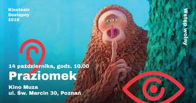 Pokaż zdjęcie: Plakat promujący film animowany pt. „Praziomek” z audiodeskrypcją i napisami dla osób niesłyszących