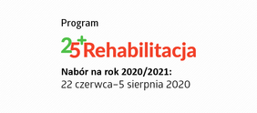 Pokaż zdjęcie: Logo programu "Rehabilitacja 25 plus" wraz z informacją o terminie naboru wniosków