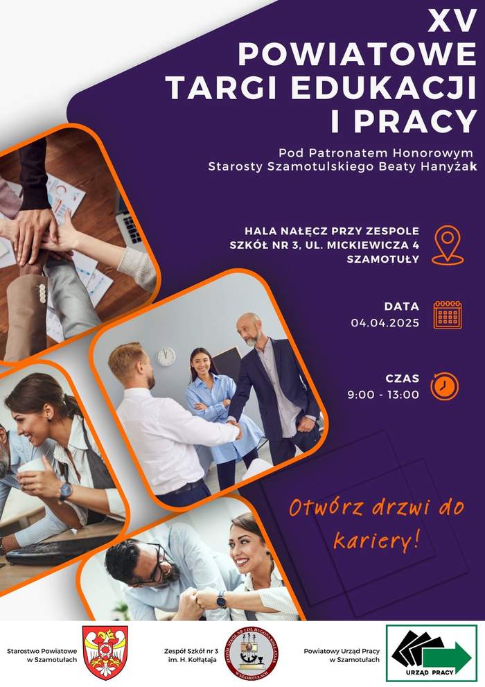 Pokaż zdjęcie: Na fioletowym tle informacje o XV Powiatowych Targach Edukacji i Pracy w Szamotułach oraz hasło: „Otwórz drzwi do kariery!”. Po lewej stronie cztery zdjęcia prezentujące pracę zespołową i rozmowy biznesowe. Na dole logotypy organizatorów wydarzenia.