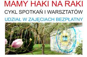 Pokaż zdjęcie: Plakat promujący cykl spotkań pt.: „Mamy haki na raki”