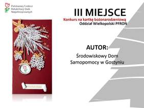 Pokaż zdjęcie: Kartka bożonarodzeniowa, która zdobyła III miejsce w Konkursie Oddziału Wielkopolskiego PFRON 