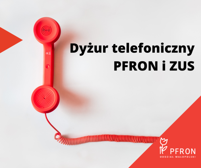 Pokaż zdjęcie: Czarny napis na białym tle: Zapraszamy na dyżur telefoniczny PFRON i ZUS. Obok napisu czerwona słuchawka telefonu i logo PFRON
